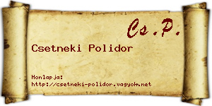Csetneki Polidor névjegykártya